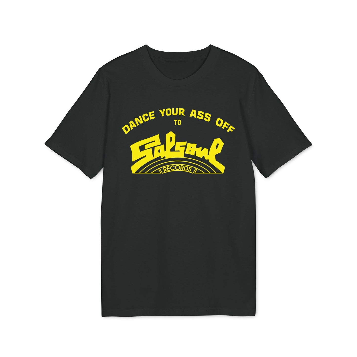 Dance Your Ass Off Salsoul Records Camiseta (Algodón Orgánico)