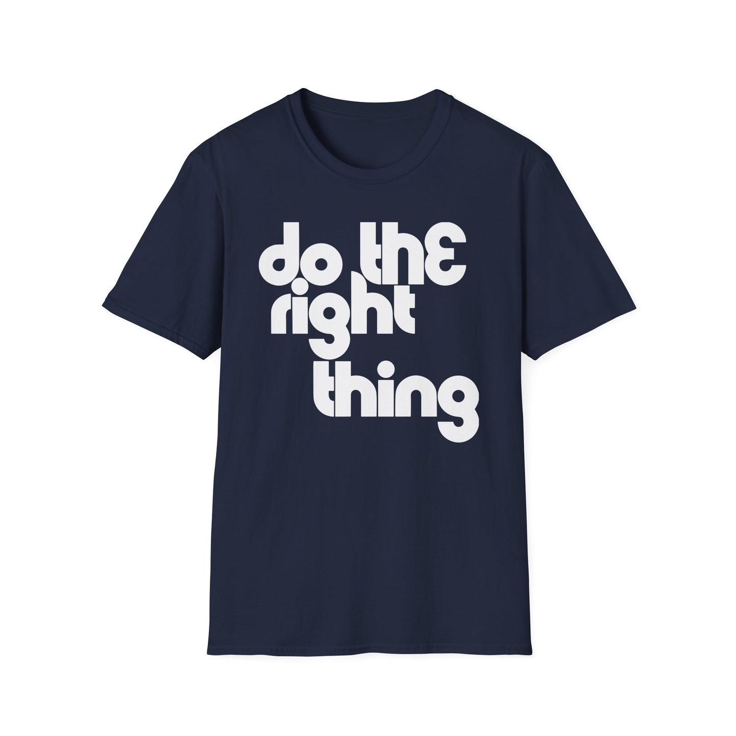 Do The Right Thing Camiseta - Ligera