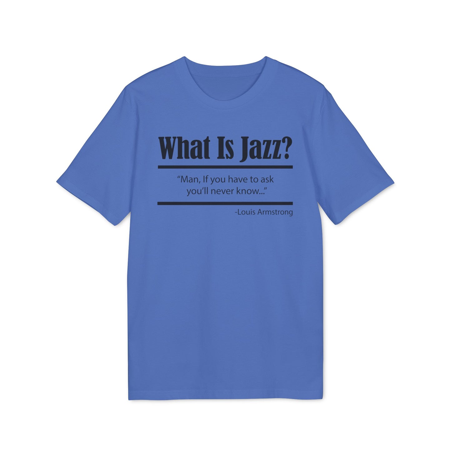 What Is Jazz? Camiseta (Algodón Orgánico)