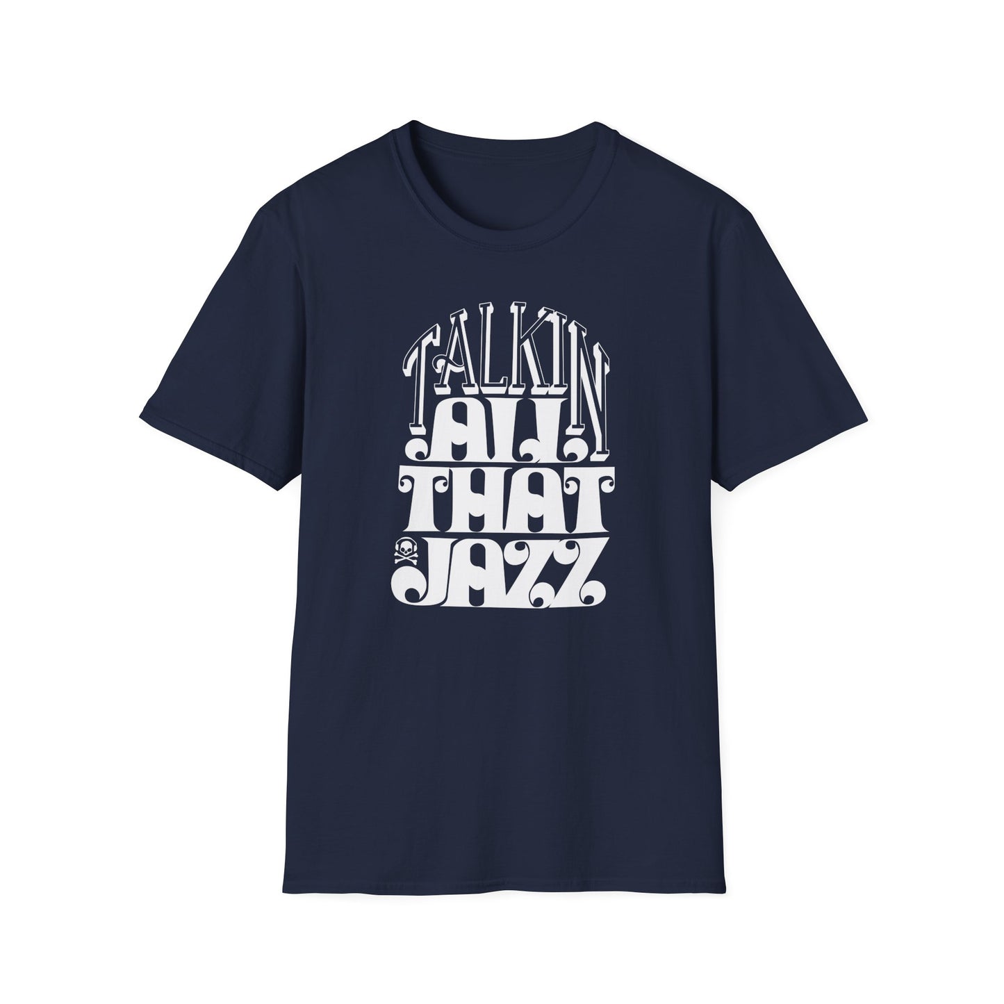 Talking All That Jazz Camiseta