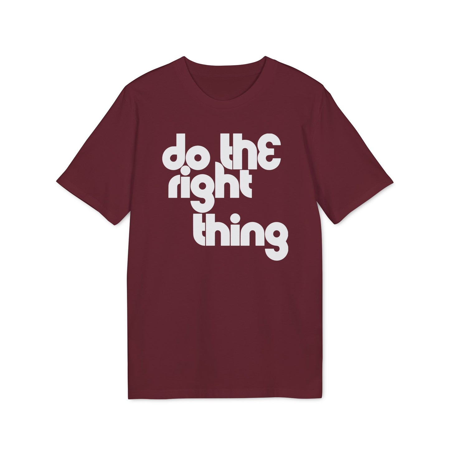 Do The Right Thing Camiseta (Algodón Orgánico)