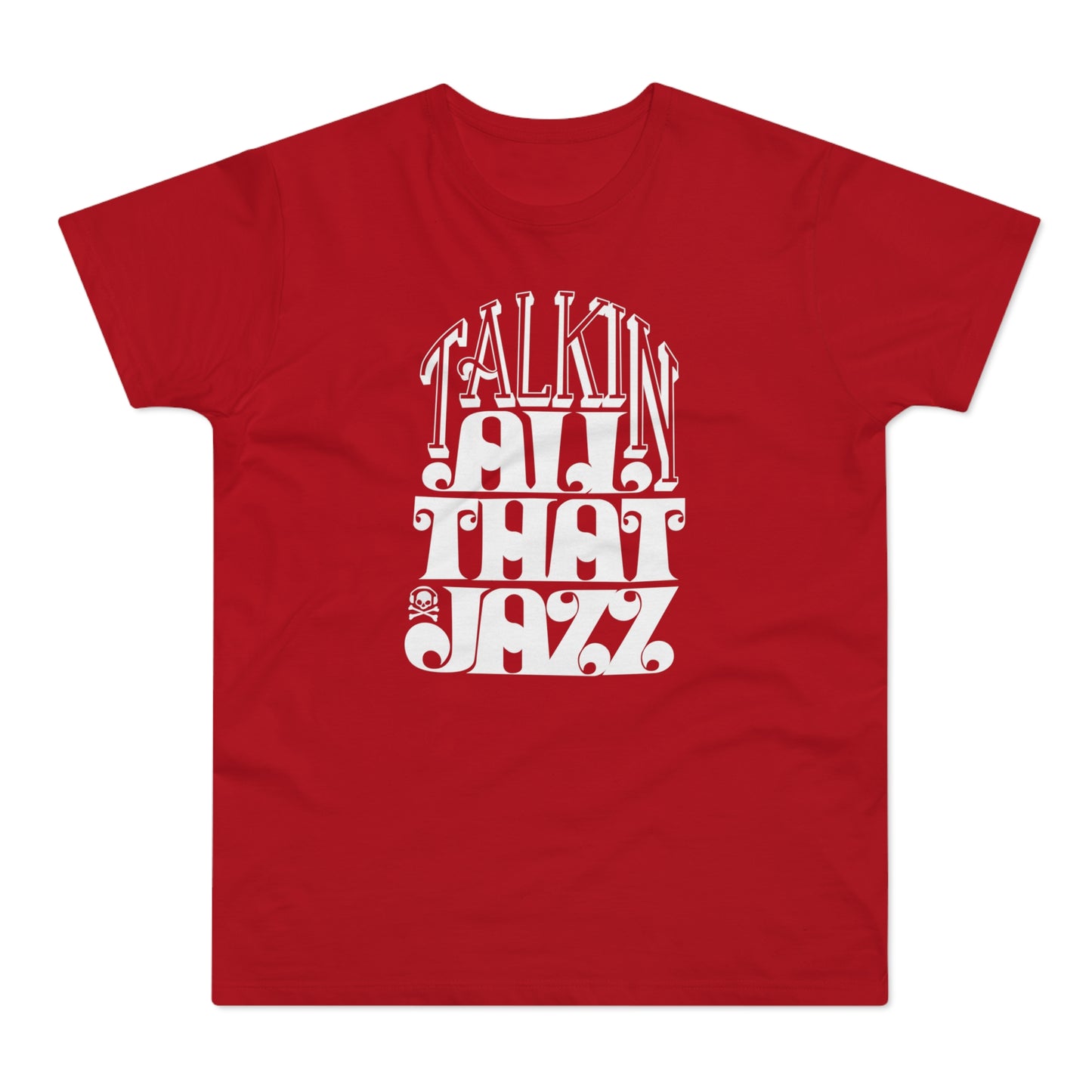 Talking All That Jazz Camiseta (Estándar)