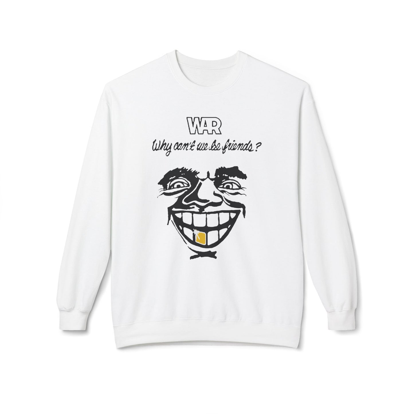 War Why Can't We Be Friends Sudadera
