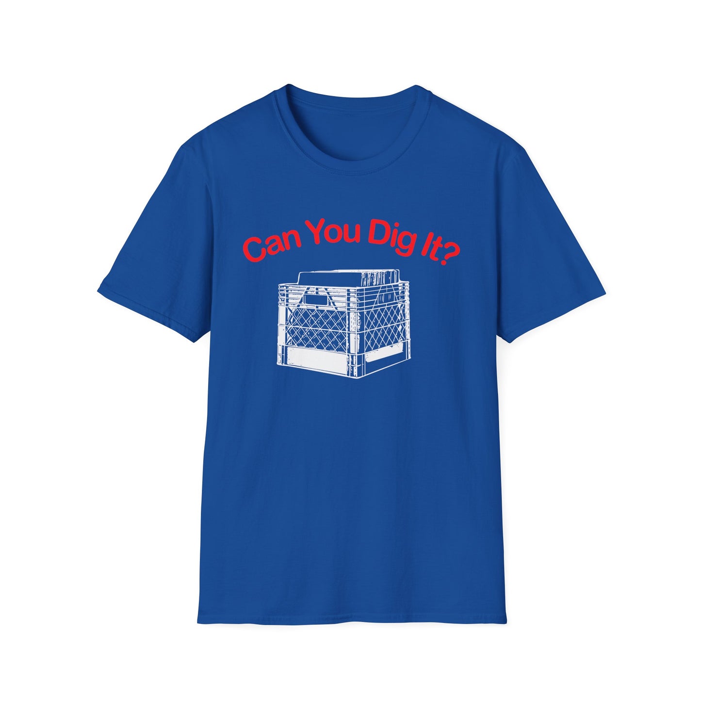 Can You Dig It Camiseta