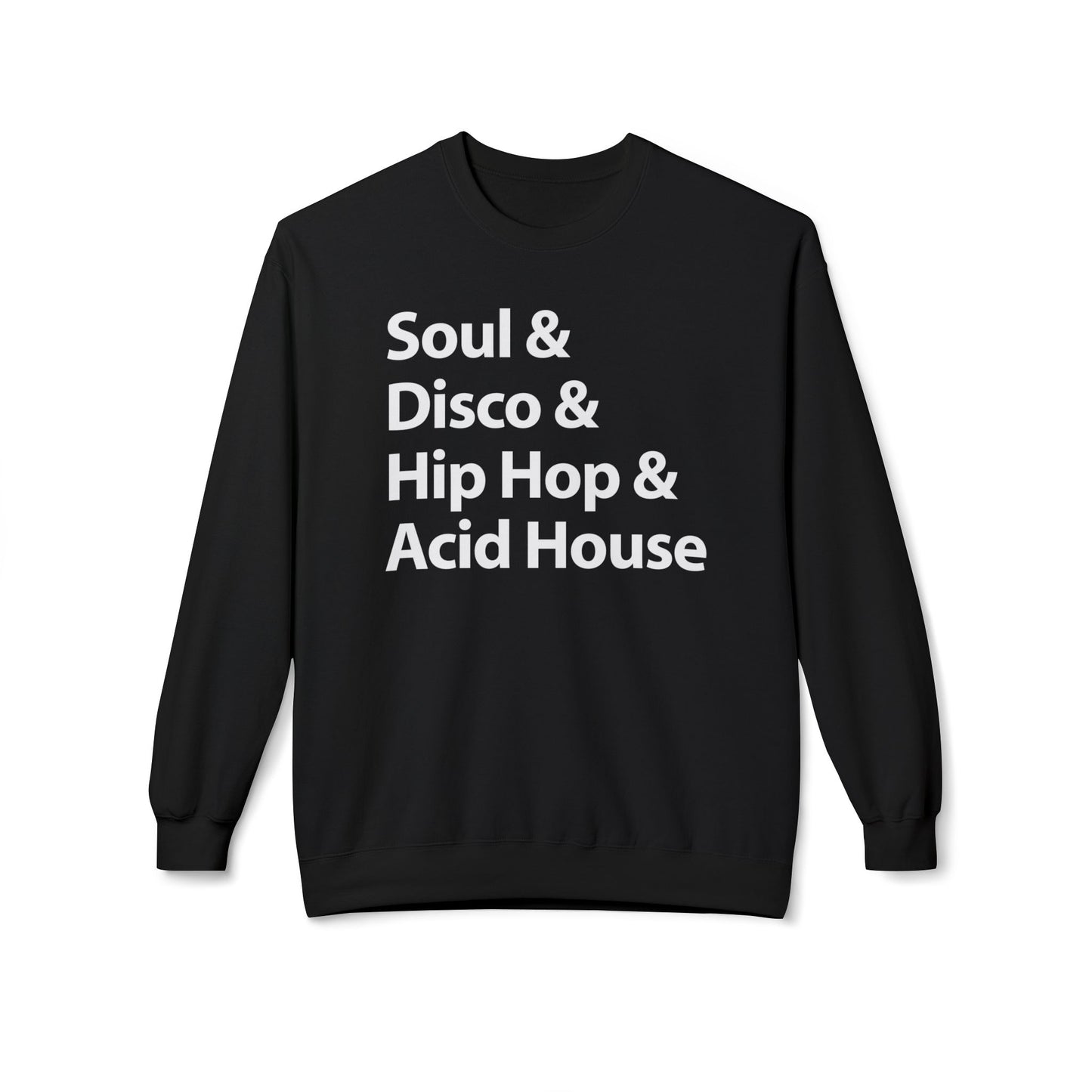 Soul Disco Hip Hop Acid House Sudadera