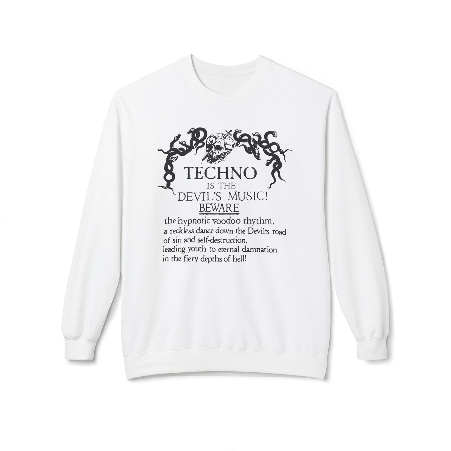 Techno is The Devil's Music Sudadera