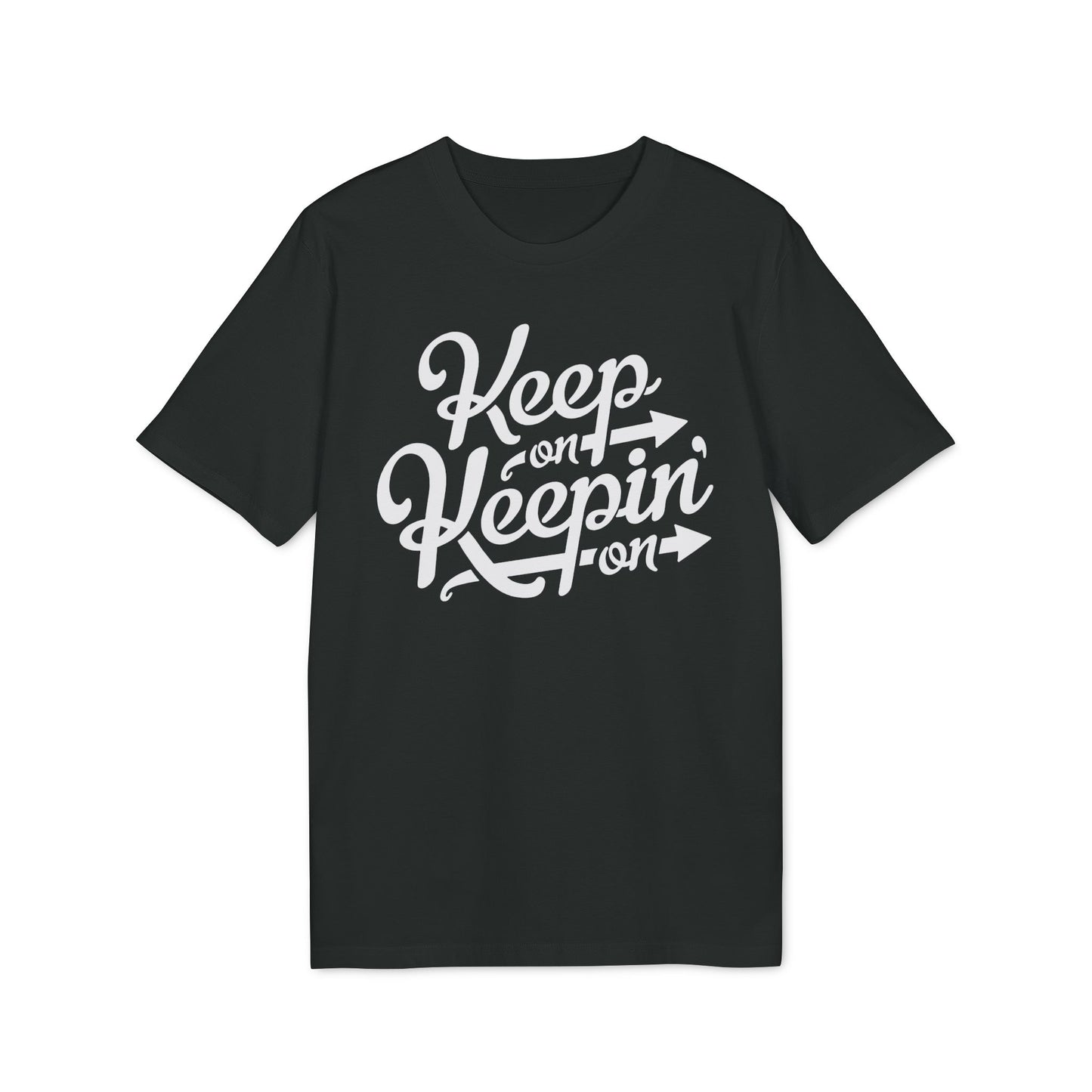 Keep On Keepin' On Camiseta (Algodón Orgánico)