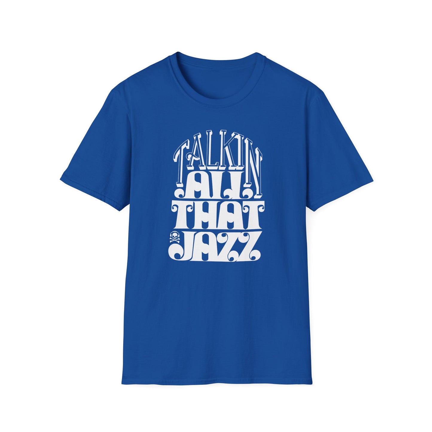 Talking All That Jazz Camiseta