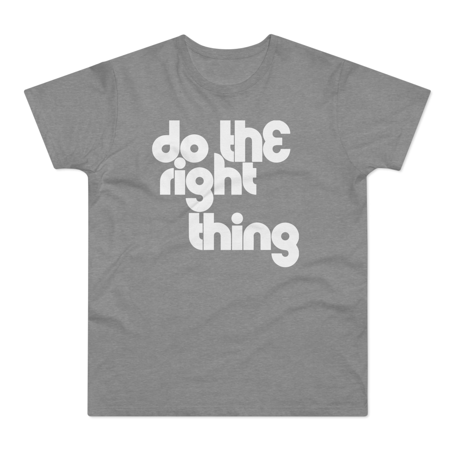 Do The Right Thing Camiseta (Estándar)