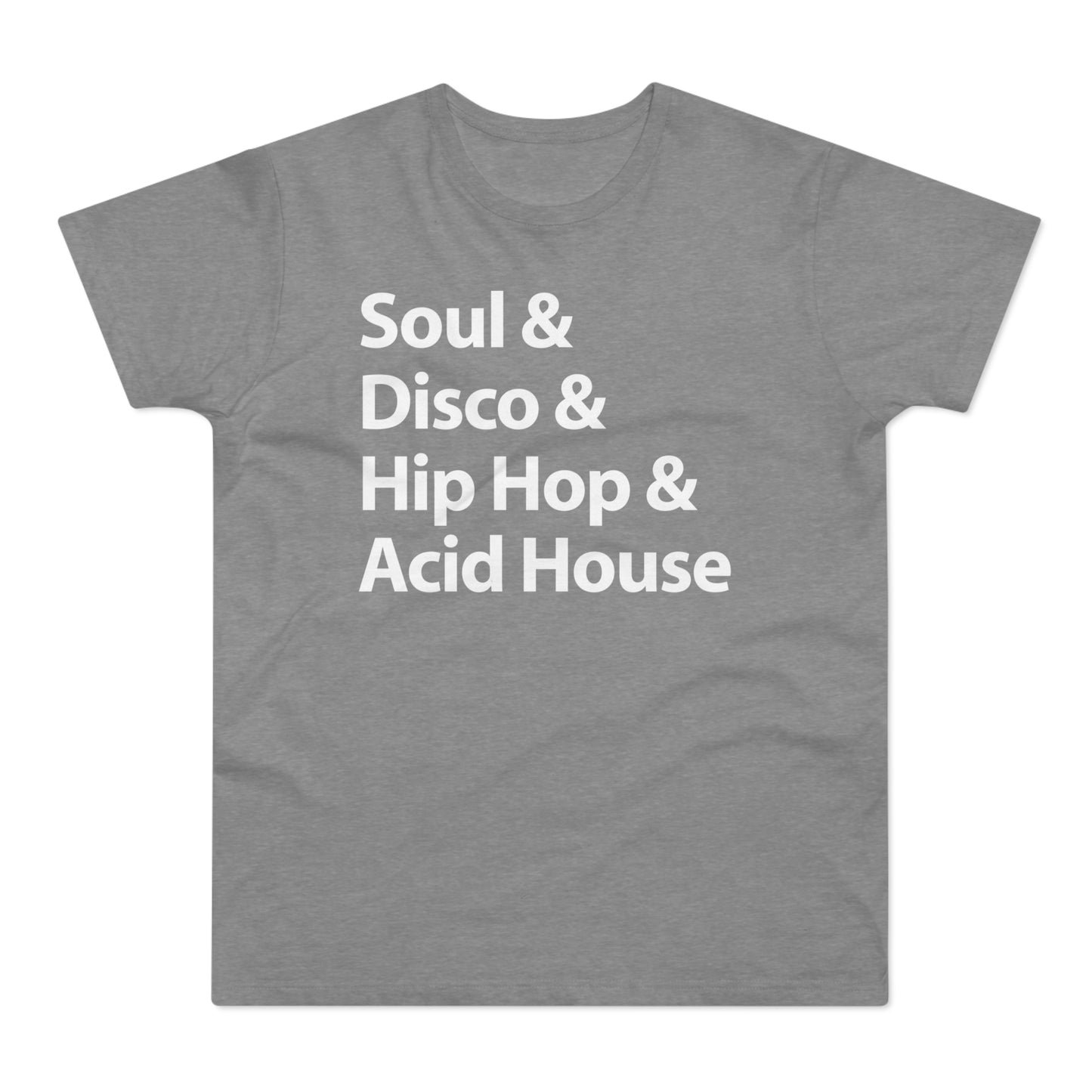 Soul Disco Hip Hop Acid House Camiseta (Estándar)