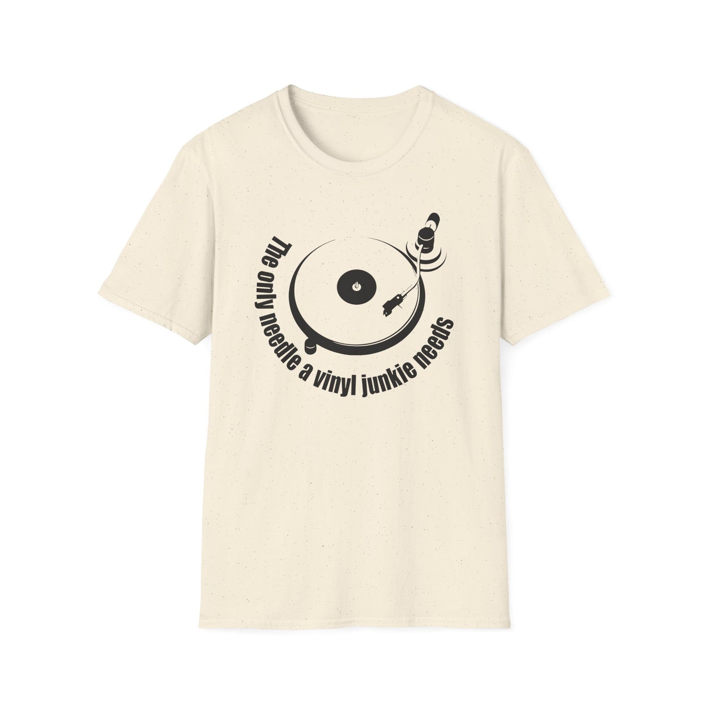 The Only Needle A Vinyl Junkie Needs Camiseta