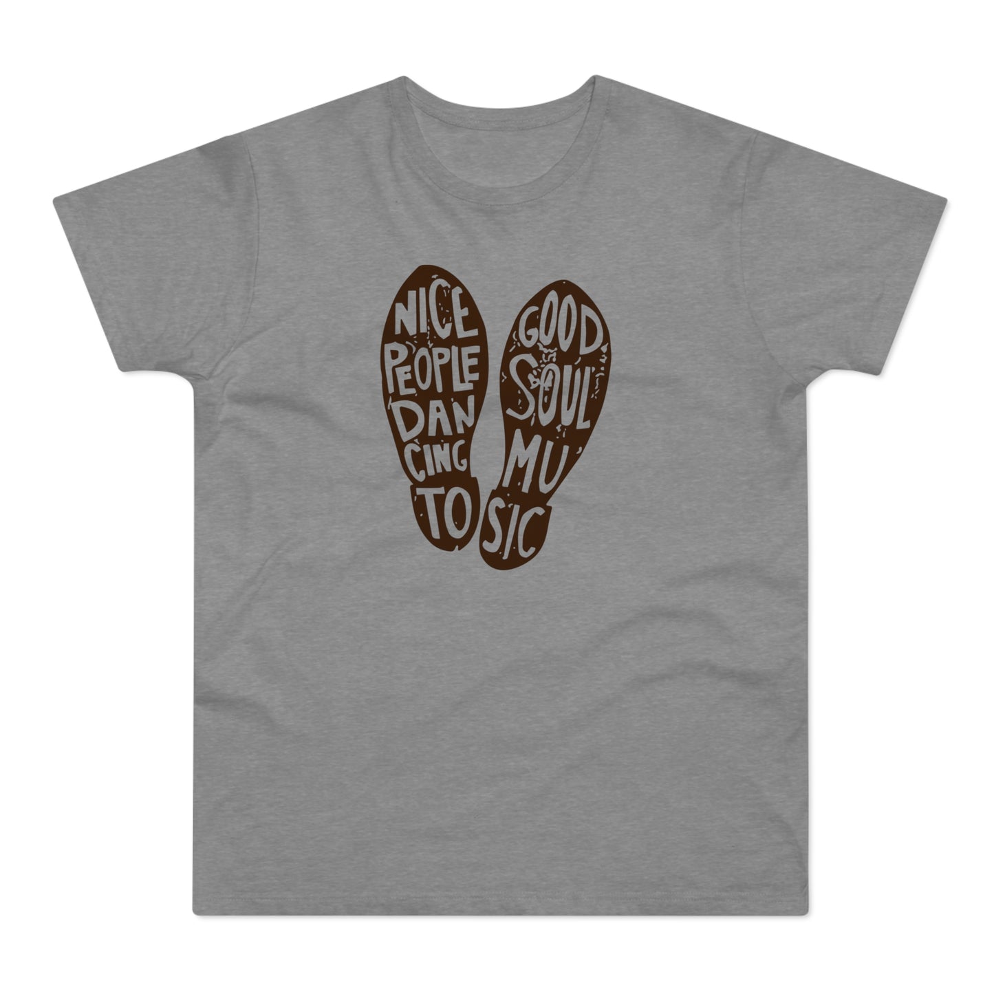 Nice People Dancing To Soul Music Camiseta (Estándar)