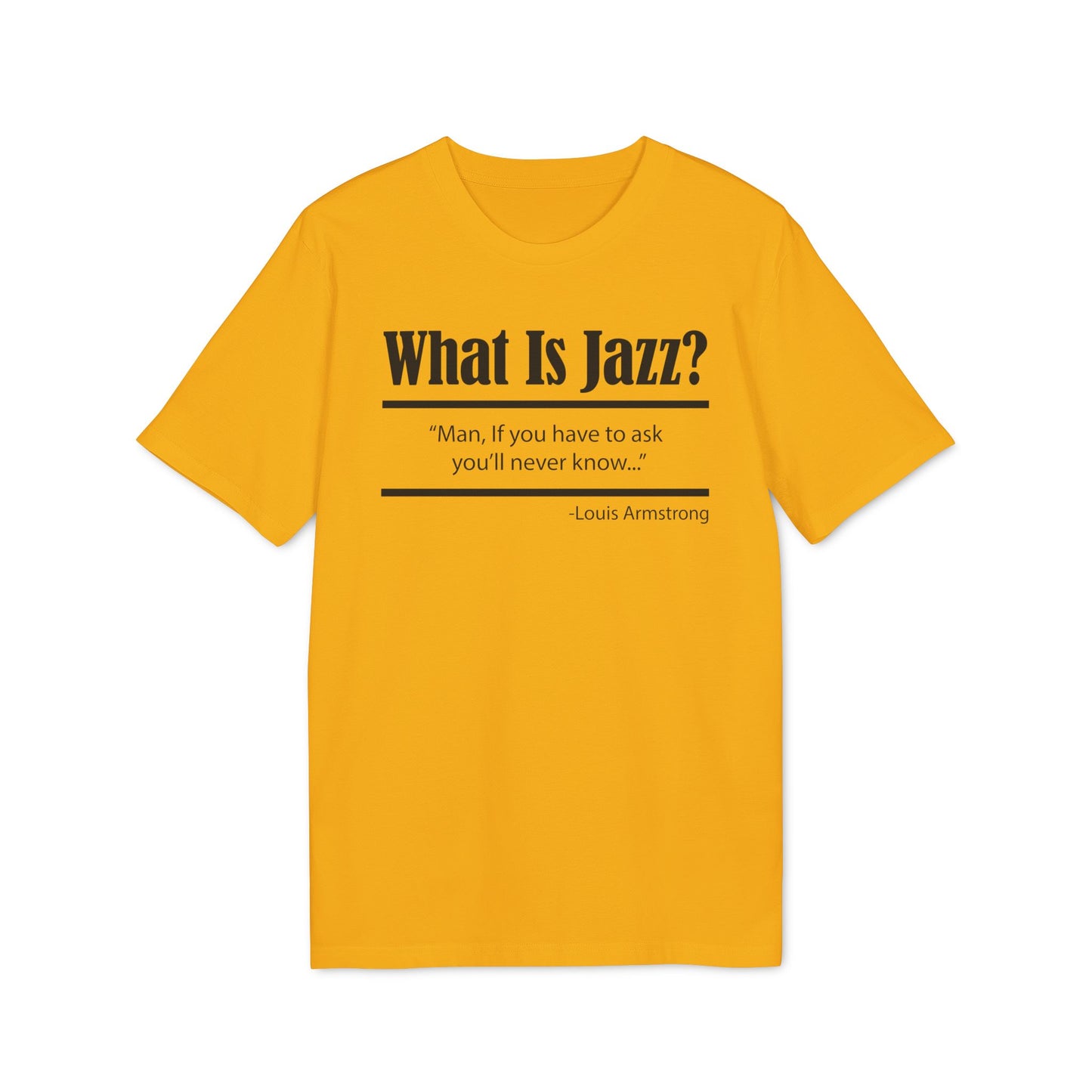 What Is Jazz? Camiseta (Algodón Orgánico)