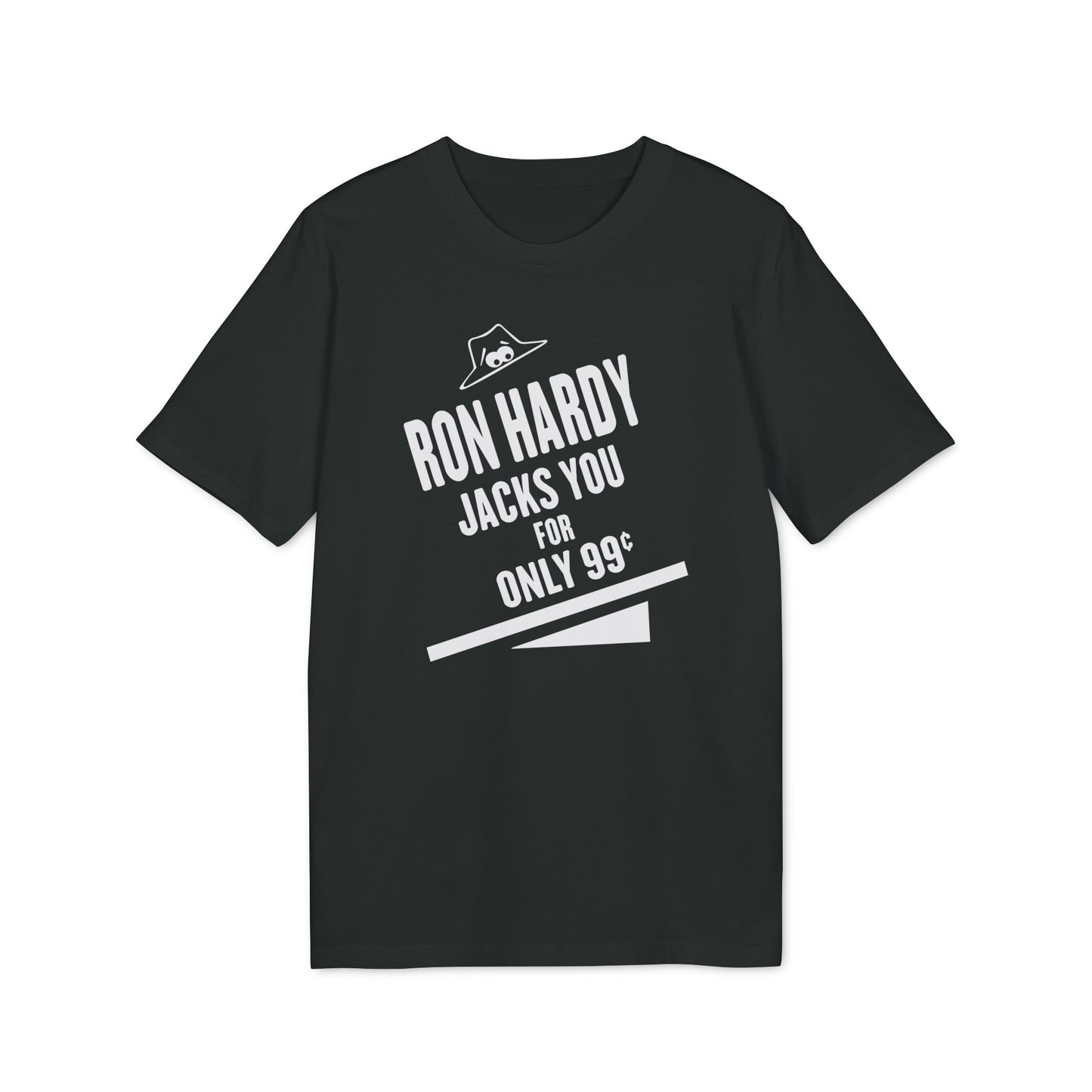 Ron Hardy Jacks You Camiseta (Algodón Orgánico)