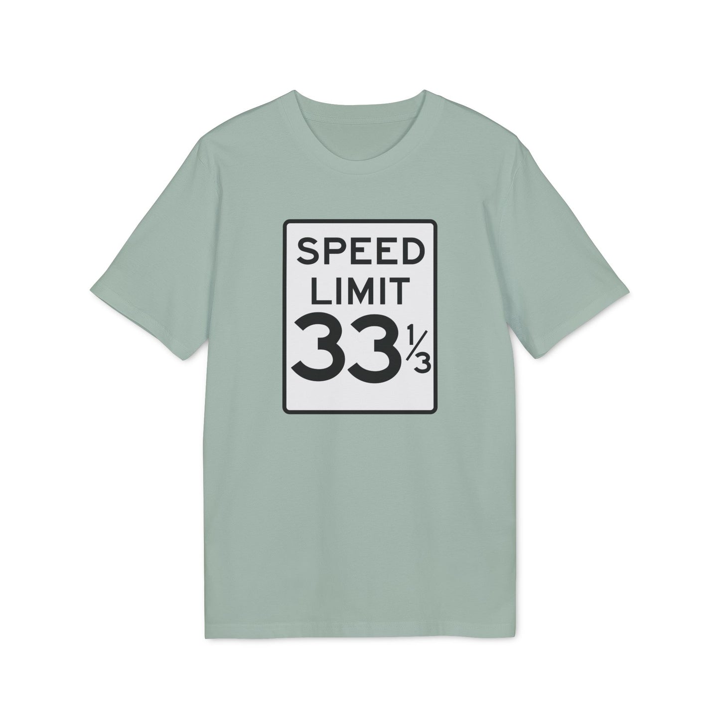Speed Limit 33 RPM Camiseta (Algodón Orgánico)