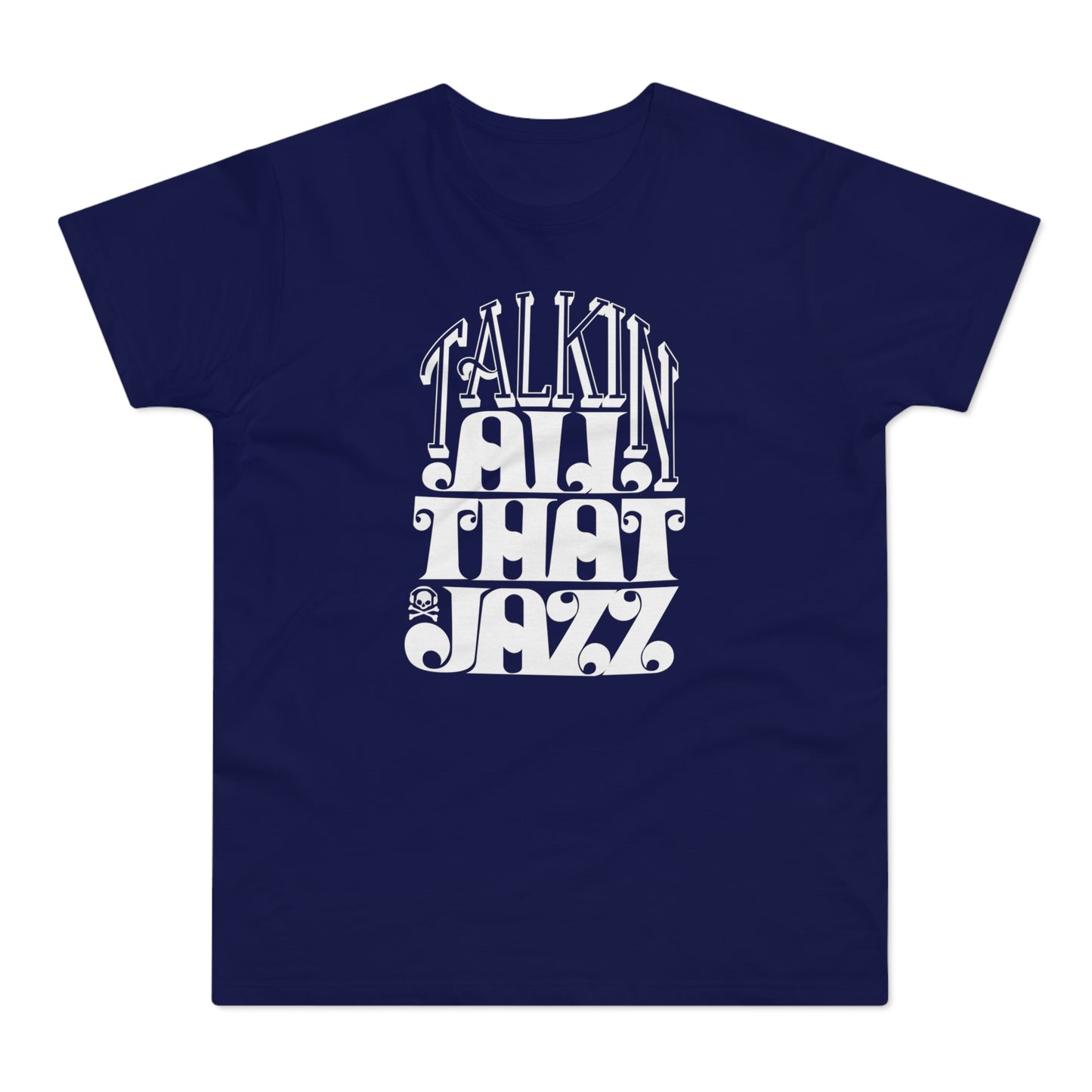 Talking All That Jazz Camiseta (Estándar)