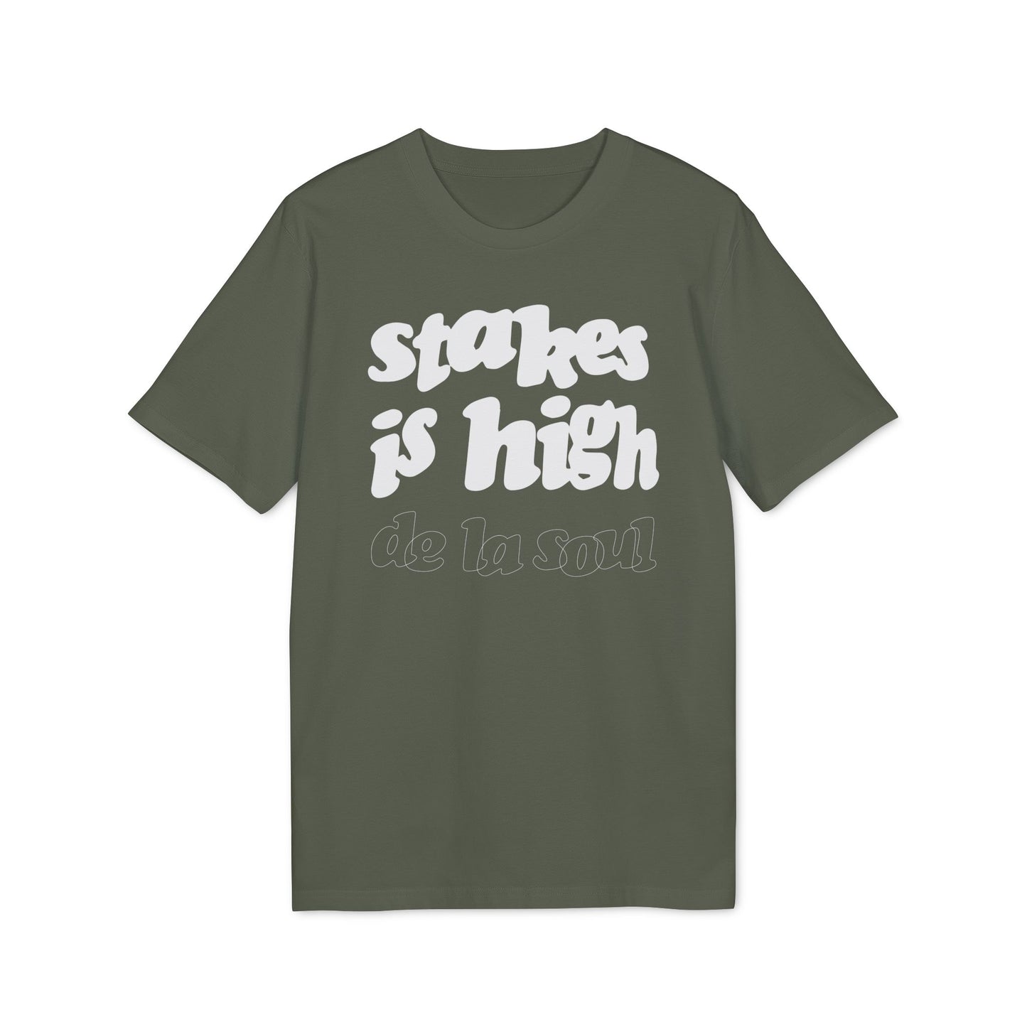 Stakes Is High De La Soul Camiseta (Algodón Orgánico)