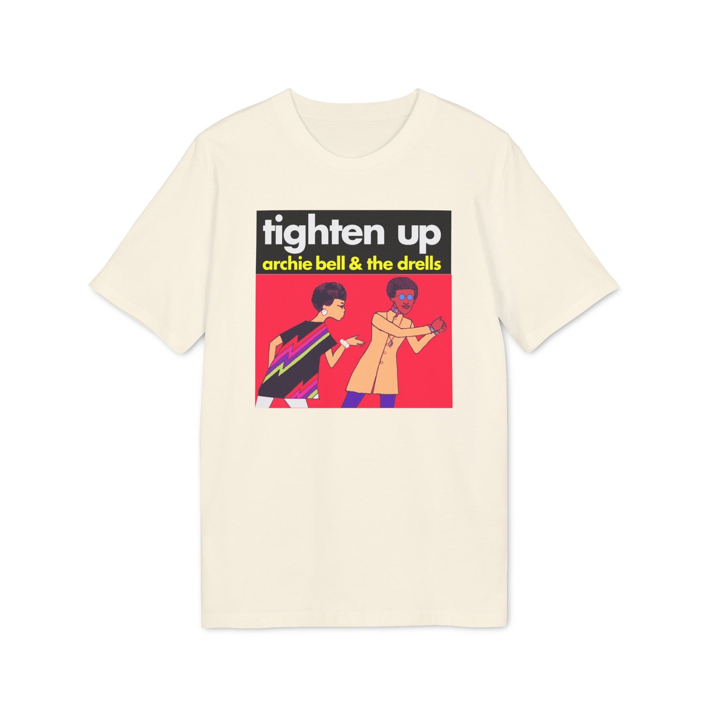 Tighten Up Archie Bell and The Drells Camiseta (Algodón Orgánico)