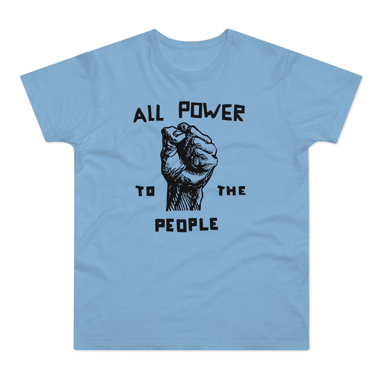 All Power To The People Camiseta (Estándar)