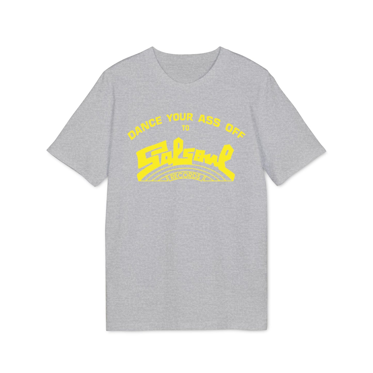 Dance Your Ass Off Salsoul Records Camiseta (Algodón Orgánico)