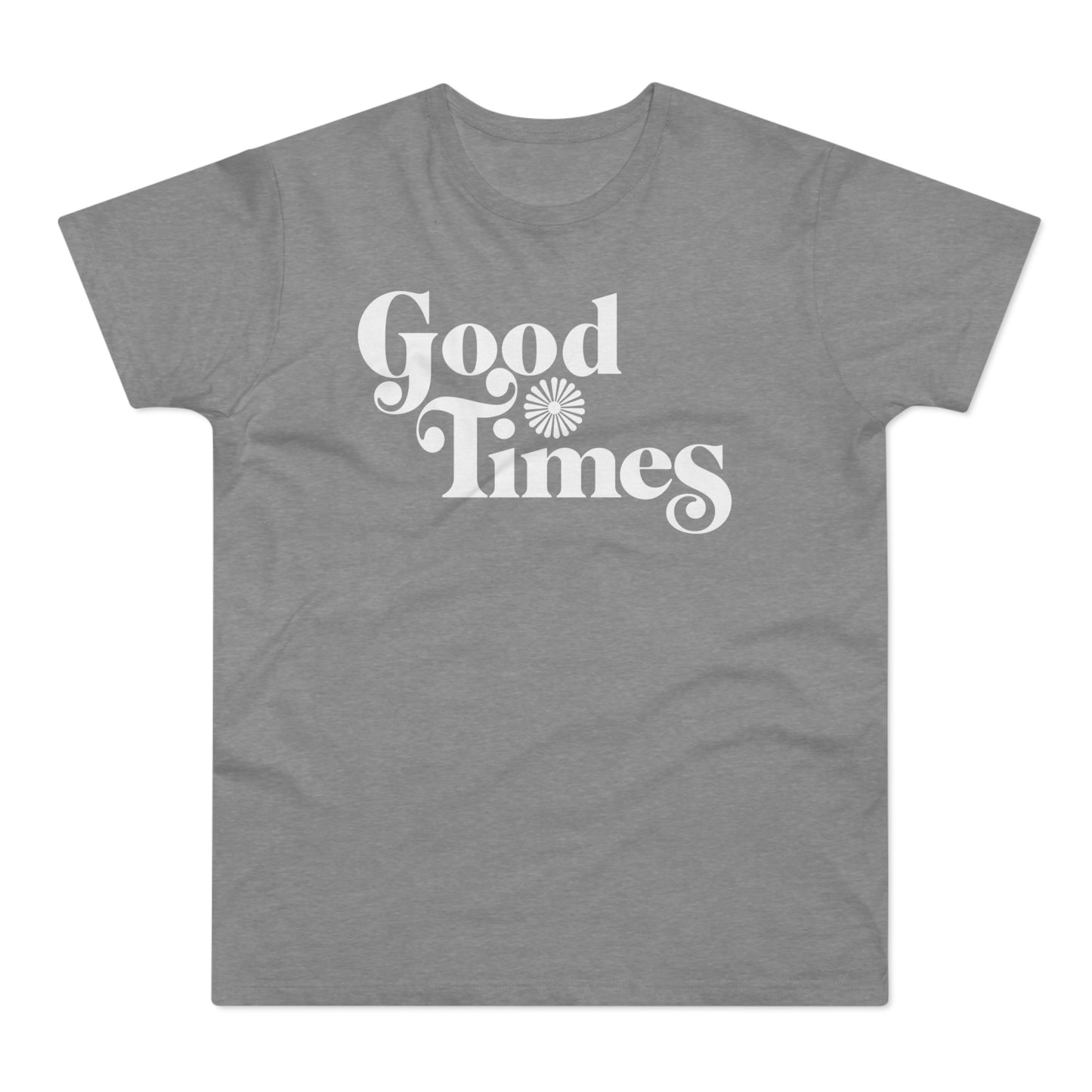 Good Times Camiseta (Estándar)