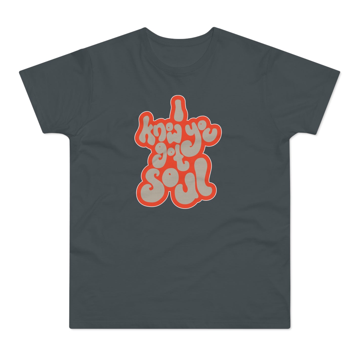 I Know You Got Soul Camiseta (Estándar)