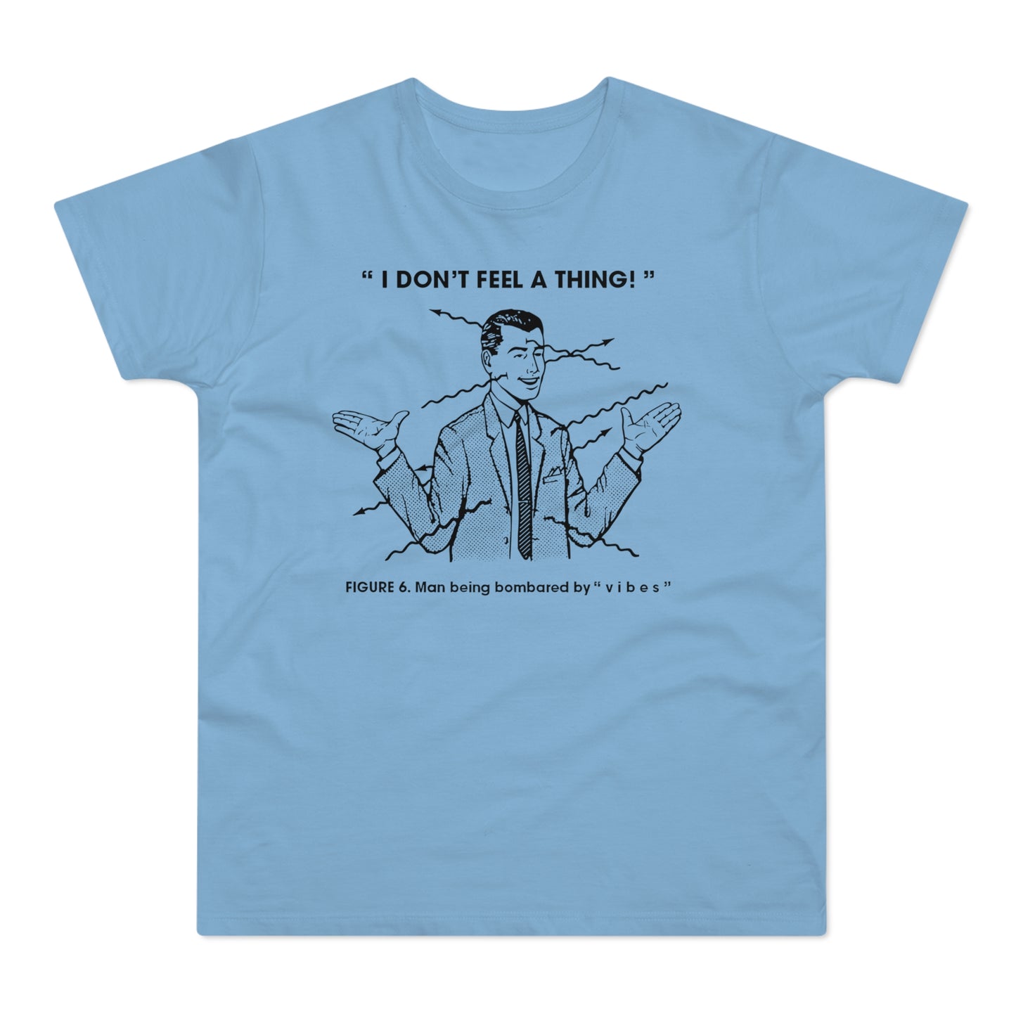 Bombarded By Vibes Camiseta (Estándar)