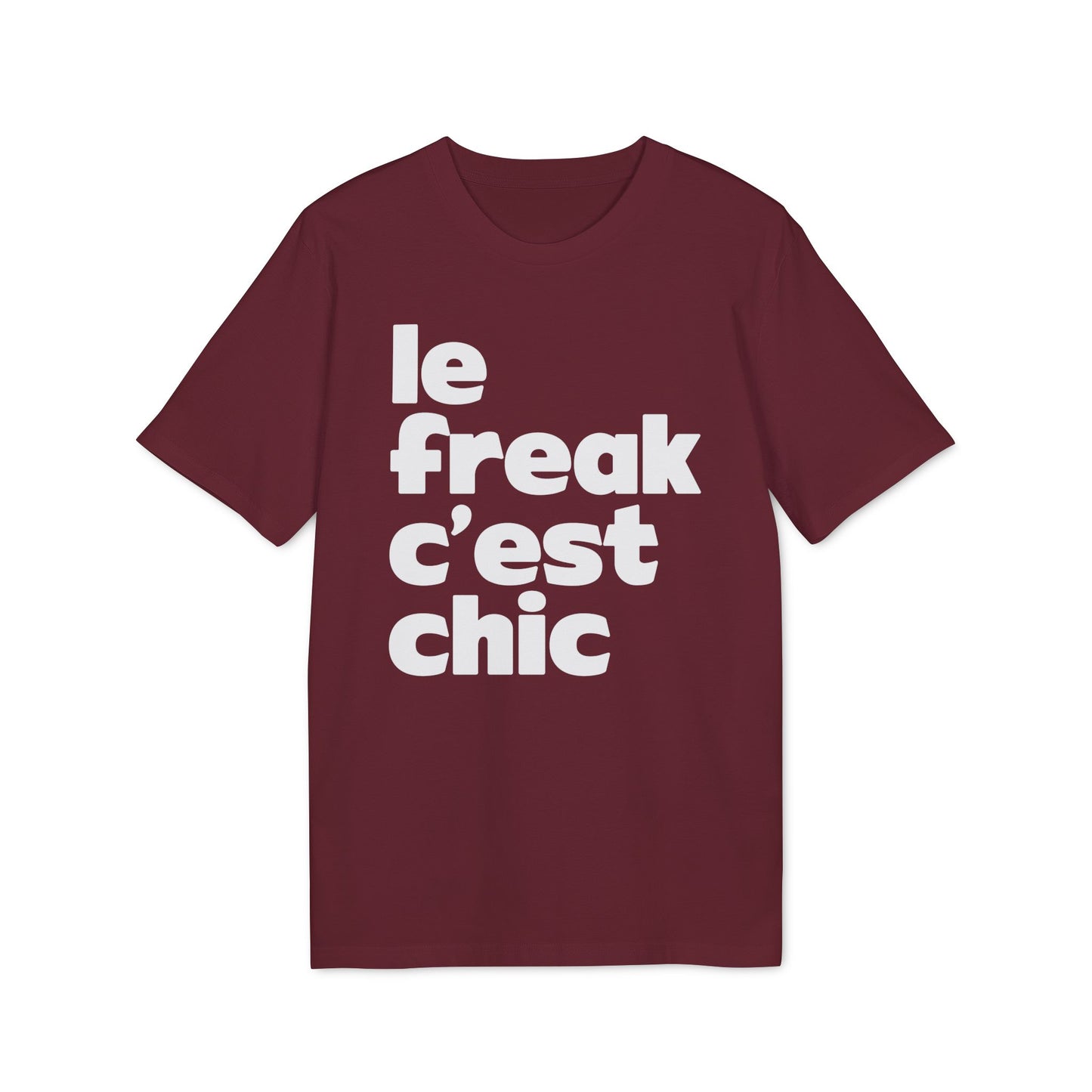 Chic Le Freak Lyrics Camiseta (Algodón Orgánico)