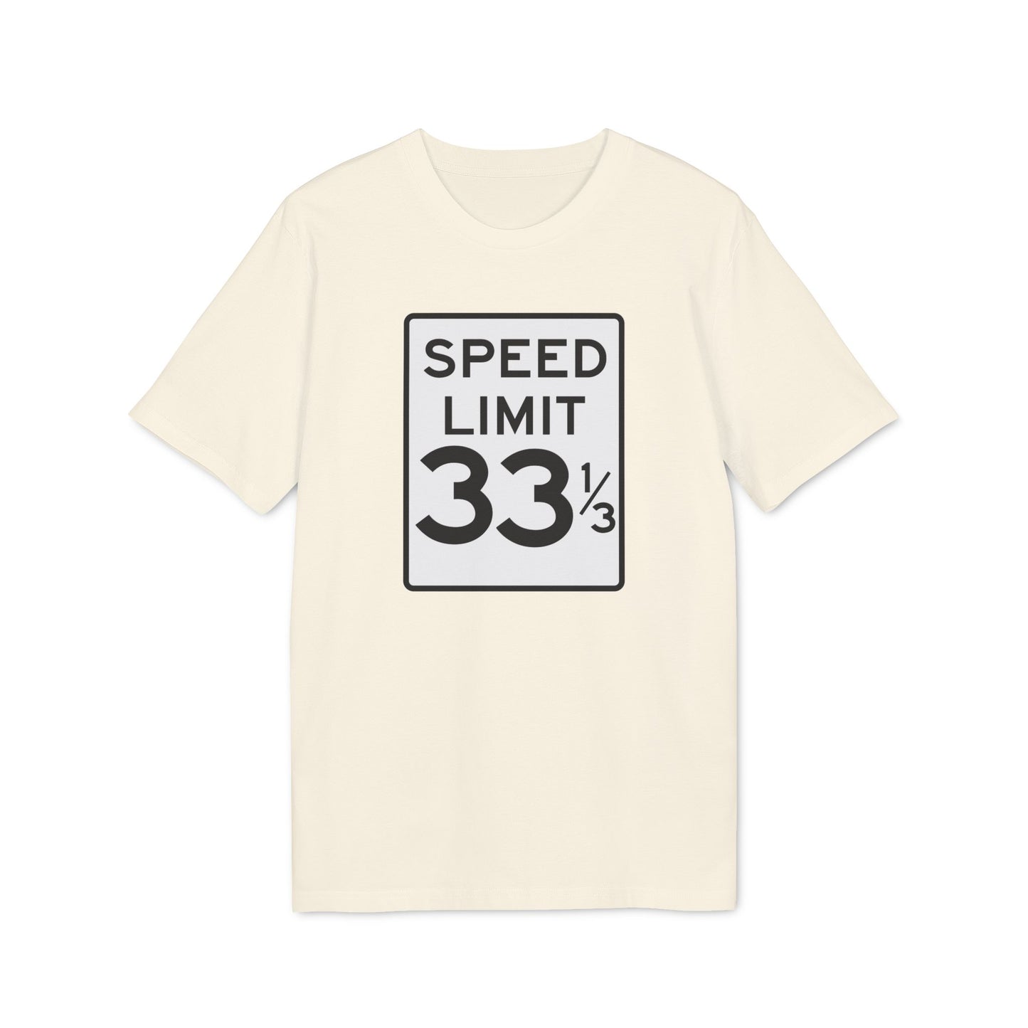 Speed Limit 33 RPM Camiseta (Algodón Orgánico)