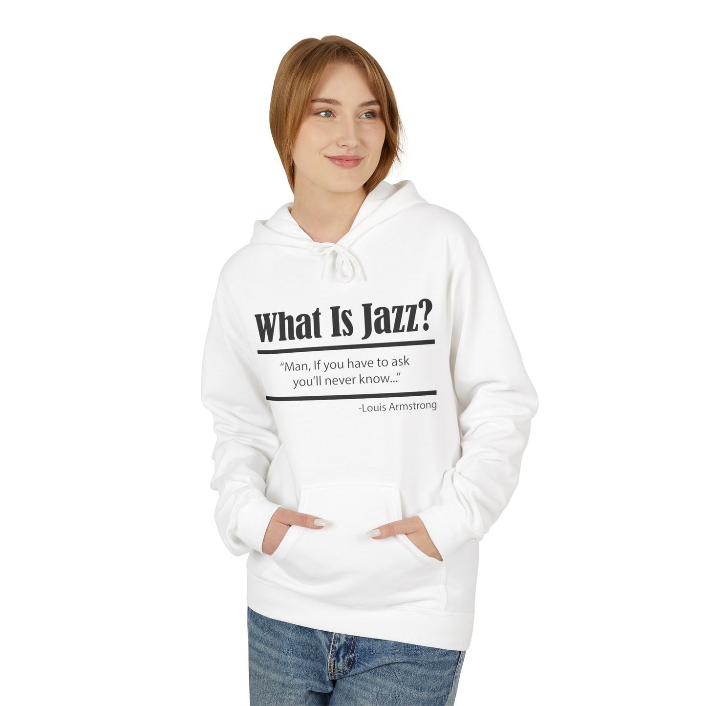 What Is Jazz? Louie Armstrong Hoodie / Hoody