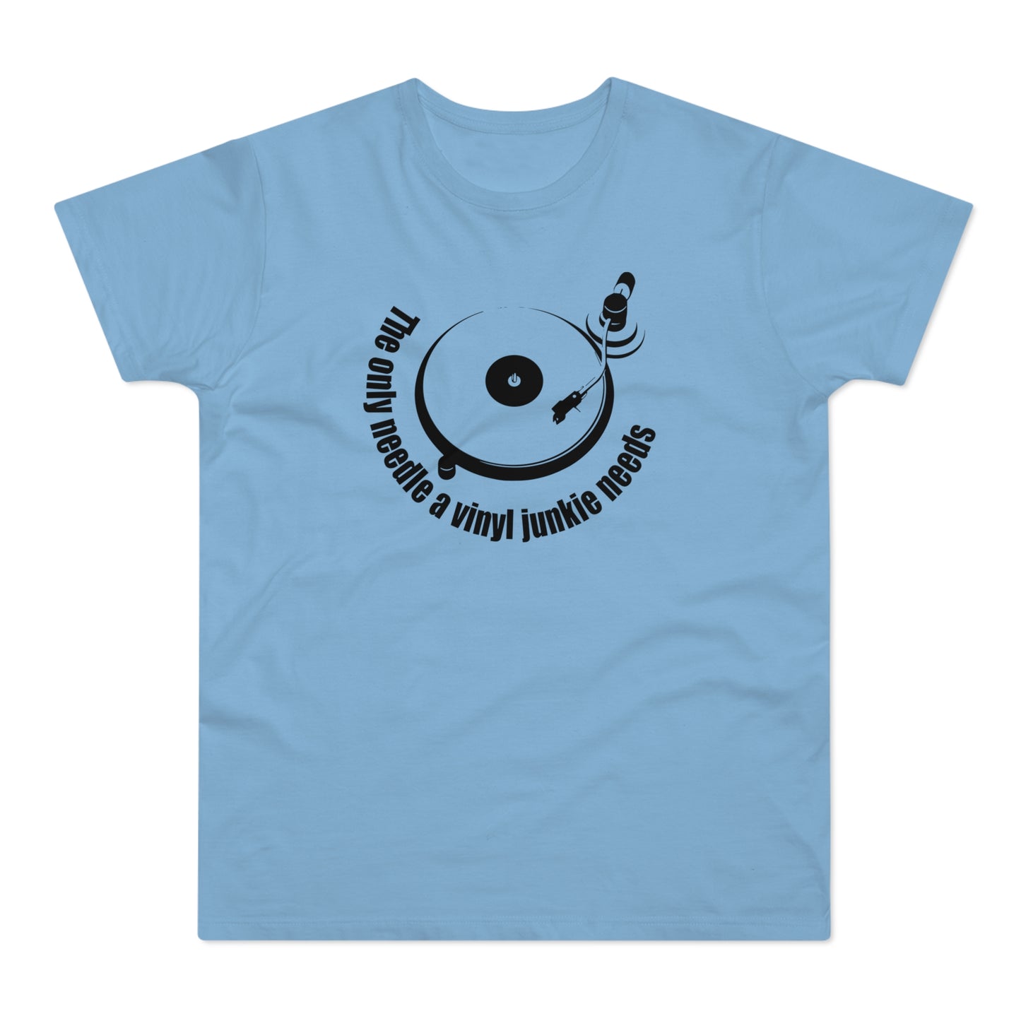 The Only Needle A Vinyl Junkie Needs Camiseta (Estándar)