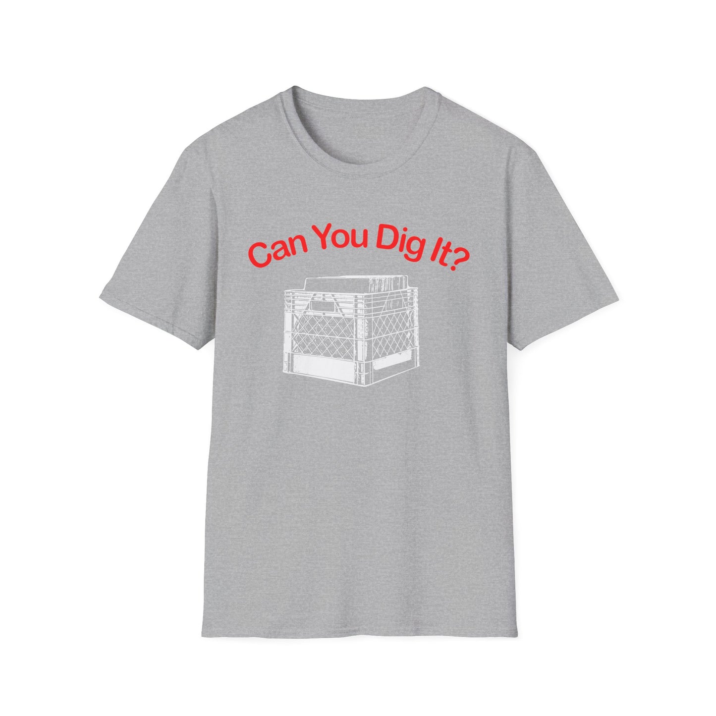 Can You Dig It Camiseta