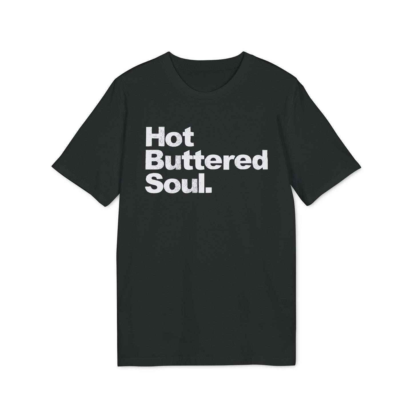 Hot Buttered Soul Camiseta (Algodón Orgánico)
