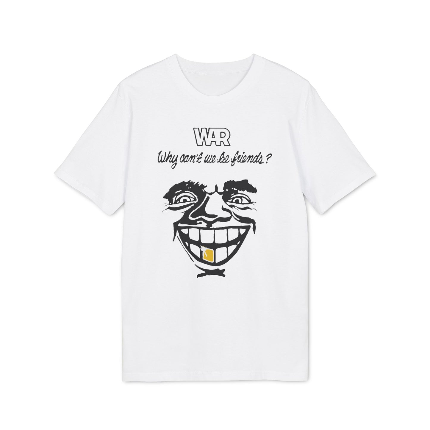 War Why Can't We Be Friends Camiseta (Algodón Orgánico)