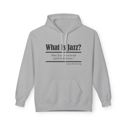 What Is Jazz? Louie Armstrong Hoodie / Hoody