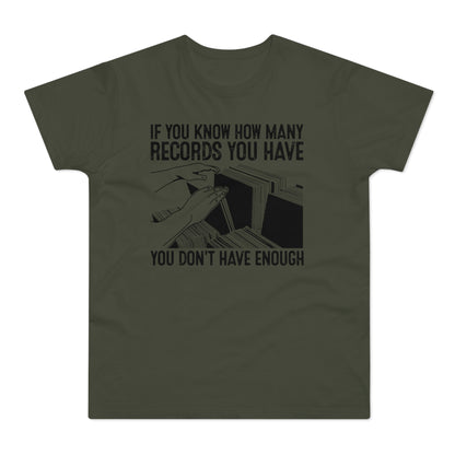 If You Know How Many Records You Have Camiseta (Estándar)