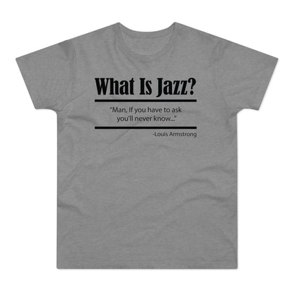 What Is Jazz? Camiseta (Estándar)