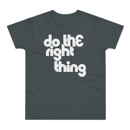 Do The Right Thing Camiseta (Estándar)