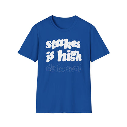 Stakes Is High De La Soul Camiseta