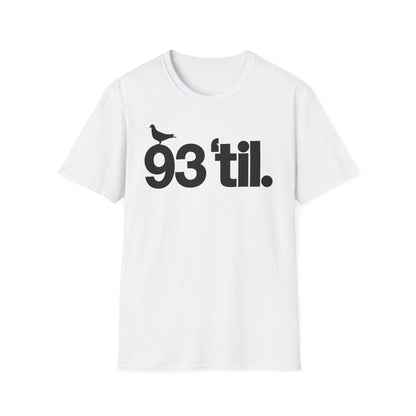 93 Til Infinity Camiseta