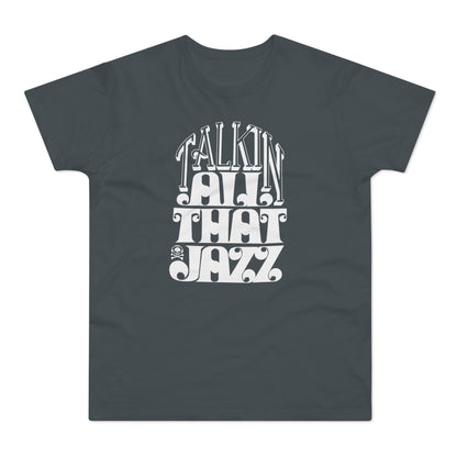 Talking All That Jazz Camiseta (Estándar)