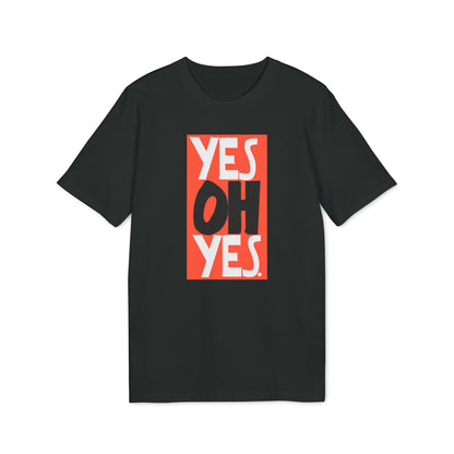 Yes Oh Yes Camiseta (Algodón Orgánico)