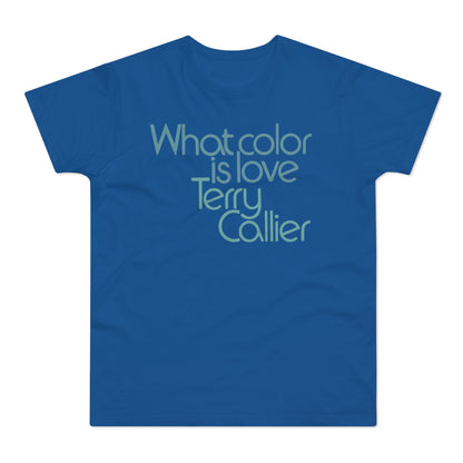 What Color Is Love Terry Callier Camiseta (Estándar)