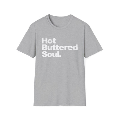 Hot Buttered Soul Camiseta