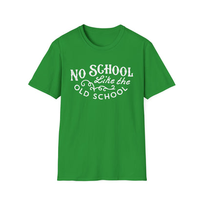 No School Like The Old School Camiseta