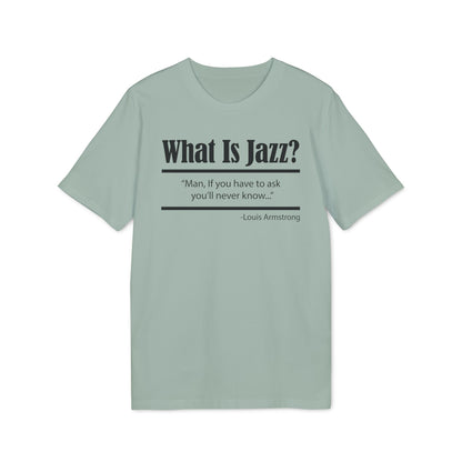 What Is Jazz? Camiseta (Algodón Orgánico)