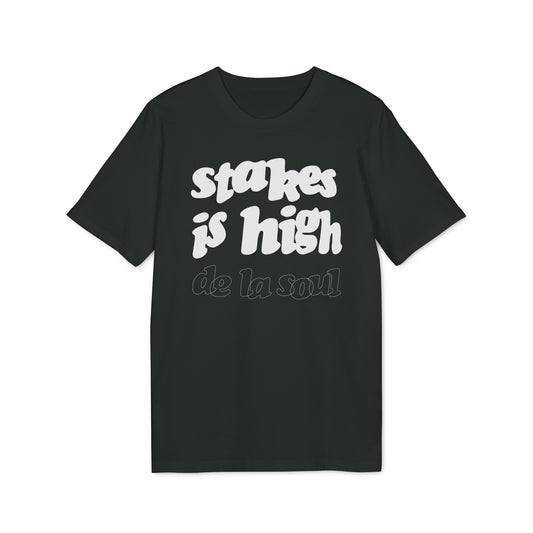 Stakes Is High De La Soul Camiseta (Algodón Orgánico)