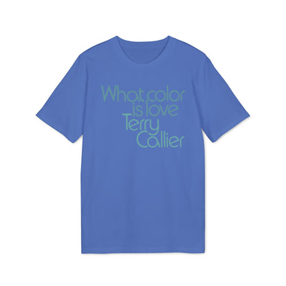 What Color Is Love Terry Callier Camiseta (Algodón Orgánico)