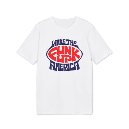 Wake The Funk Up Camiseta (Algodón Orgánico)