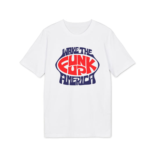 Wake The Funk Up Camiseta (Algodón Orgánico)